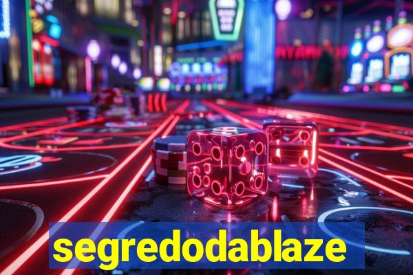 segredodablaze