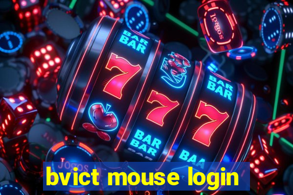 bvict mouse login