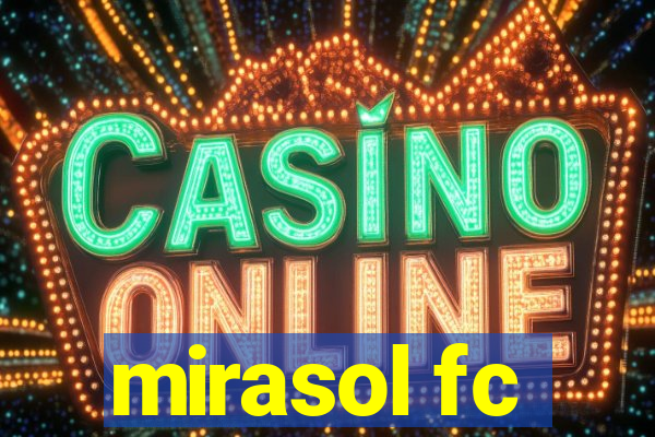 mirasol fc