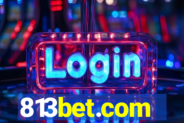 813bet.com