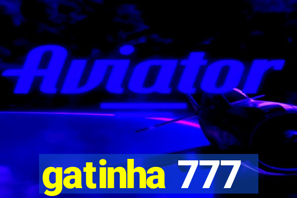 gatinha 777