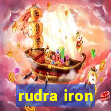 rudra iron