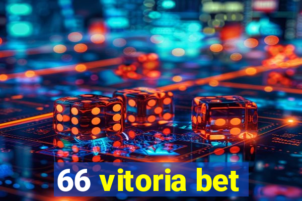 66 vitoria bet