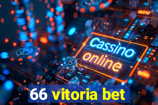 66 vitoria bet