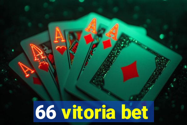 66 vitoria bet