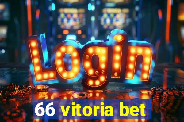 66 vitoria bet