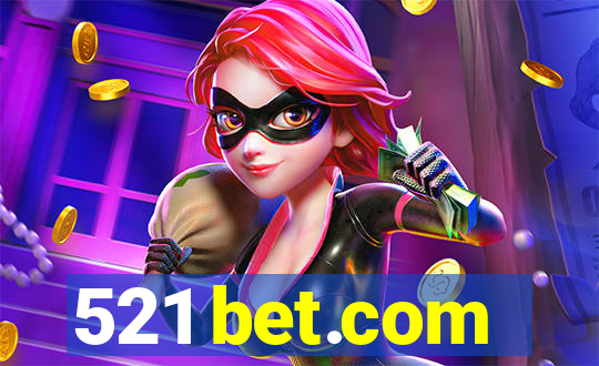 521 bet.com