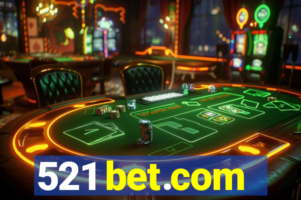 521 bet.com