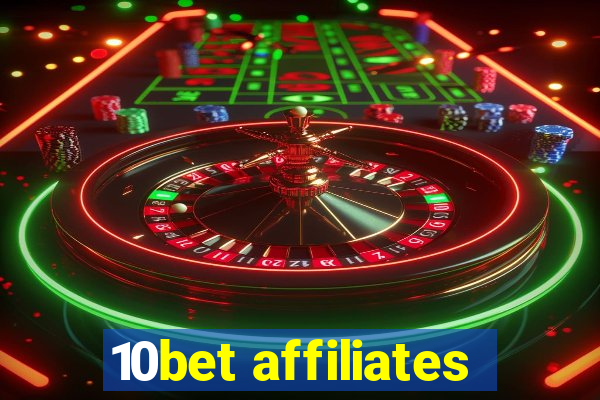 10bet affiliates