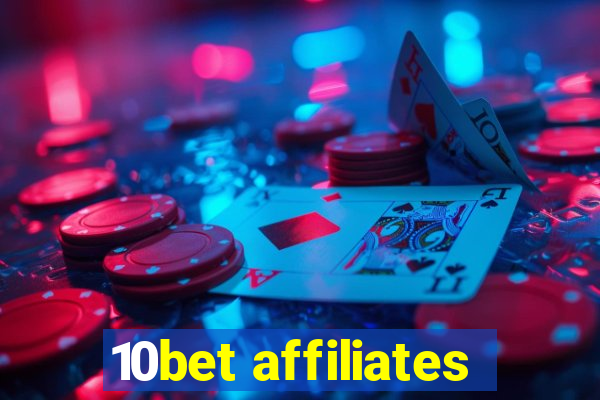 10bet affiliates