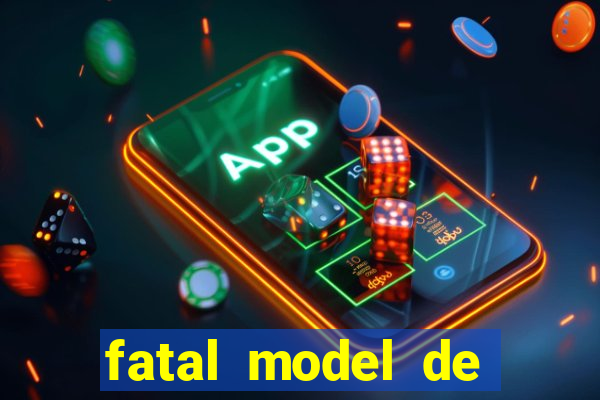 fatal model de porto alegre