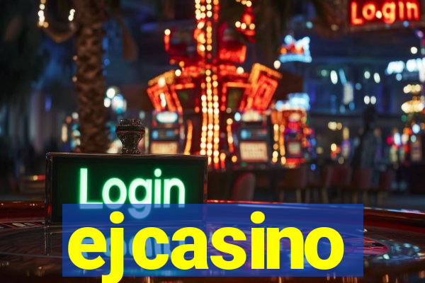 ejcasino