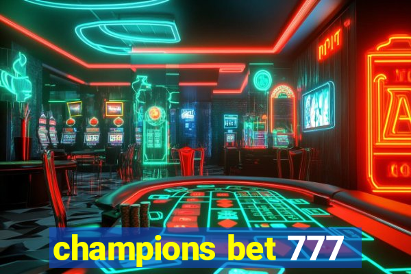 champions bet 777