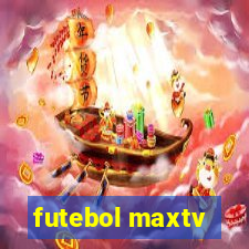 futebol maxtv