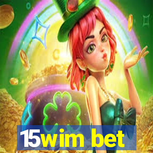 15wim bet