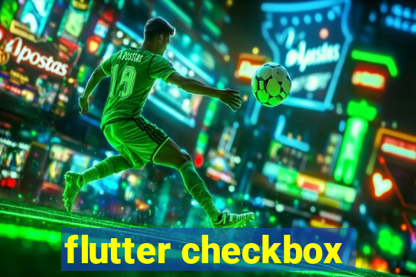 flutter checkbox