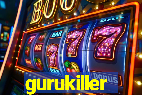 gurukiller