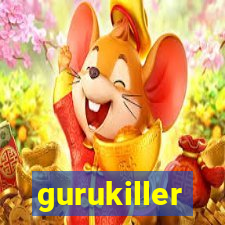 gurukiller