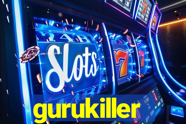 gurukiller