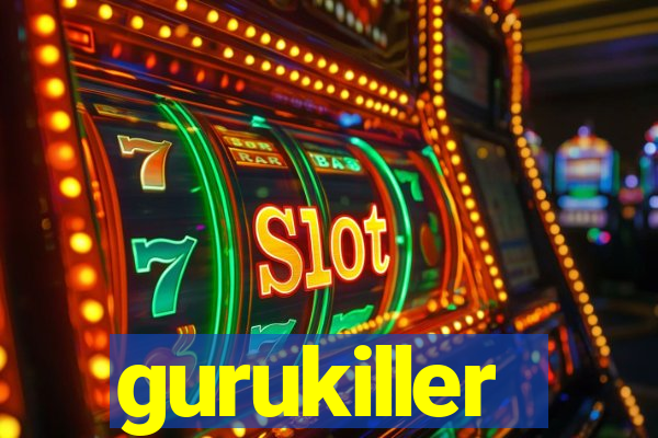 gurukiller