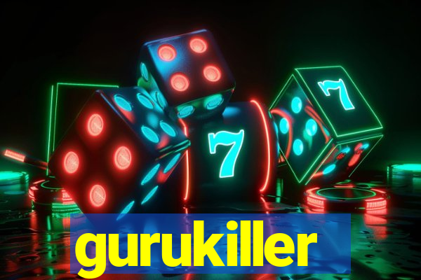 gurukiller