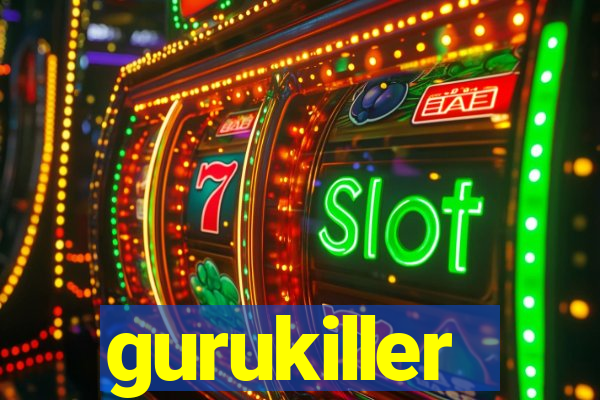 gurukiller