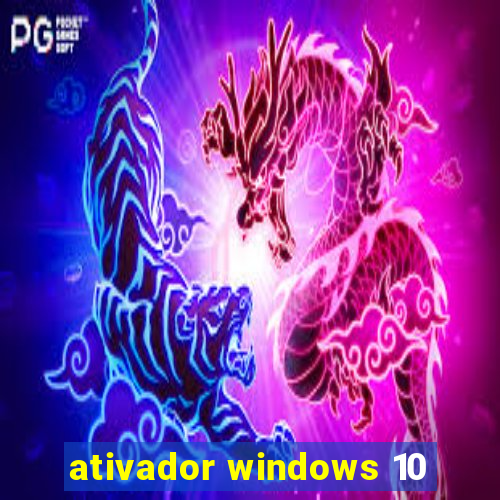 ativador windows 10