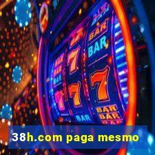 38h.com paga mesmo