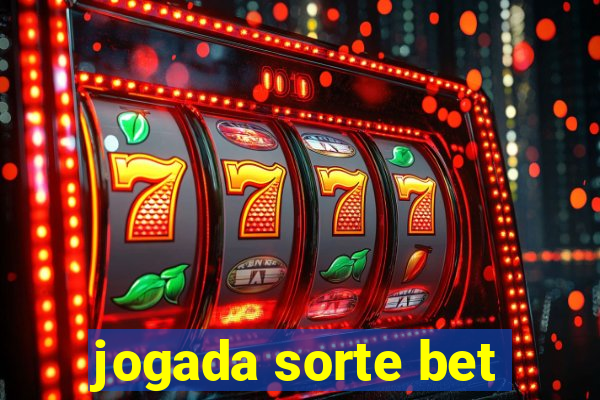 jogada sorte bet