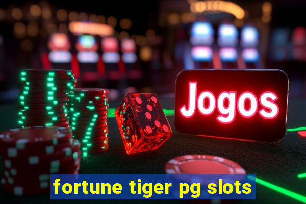 fortune tiger pg slots