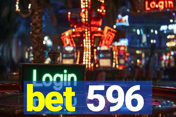 bet 596