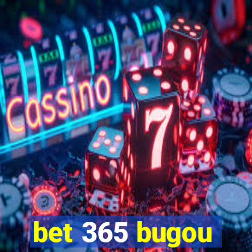 bet 365 bugou