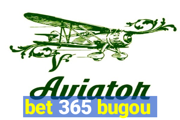 bet 365 bugou