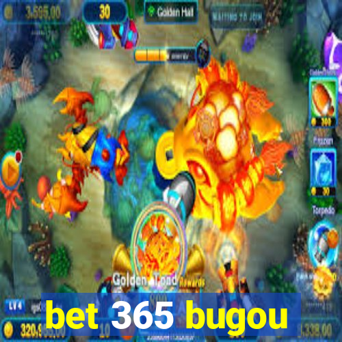 bet 365 bugou