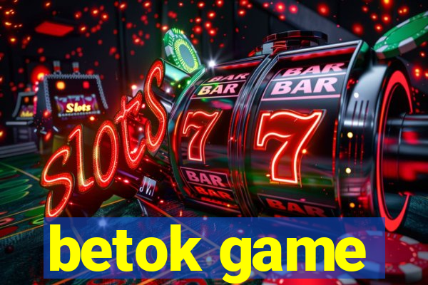 betok game