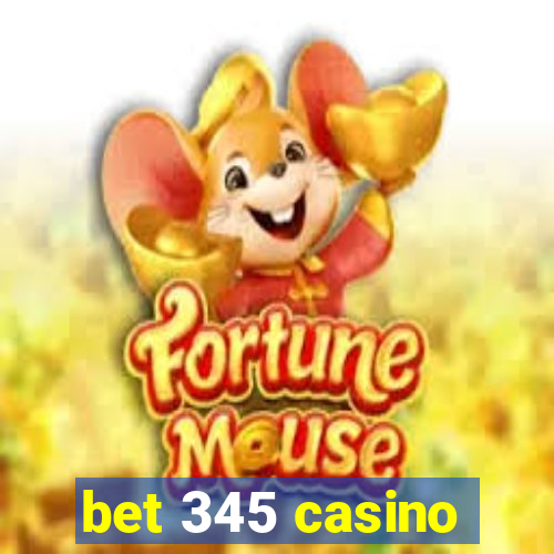 bet 345 casino