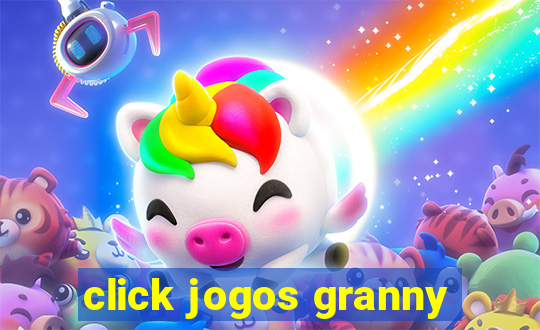 click jogos granny