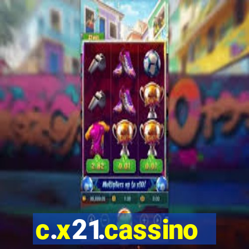 c.x21.cassino