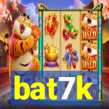 bat7k