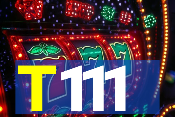 T111