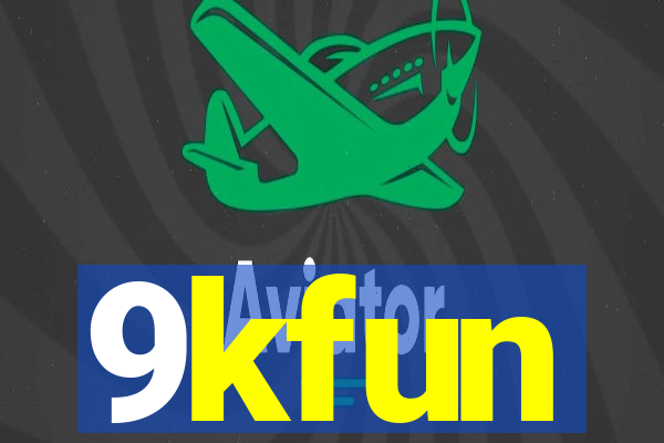 9kfun