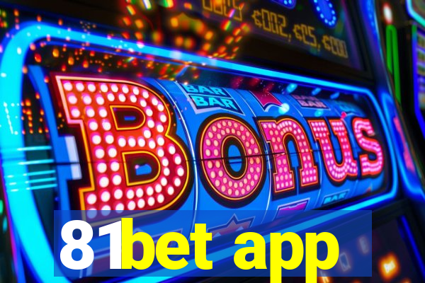 81bet app