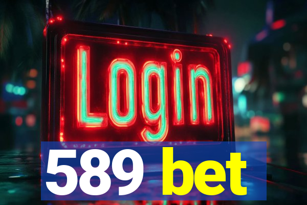 589 bet