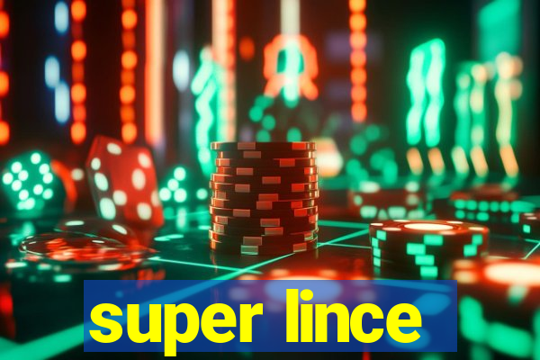 super lince