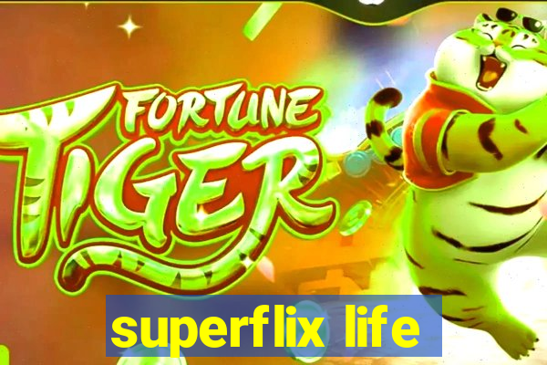 superflix life