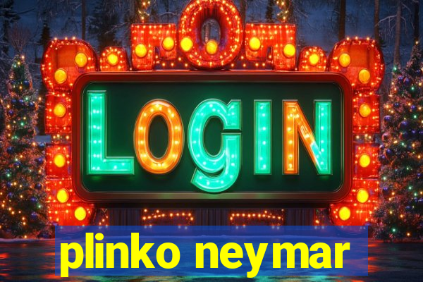 plinko neymar