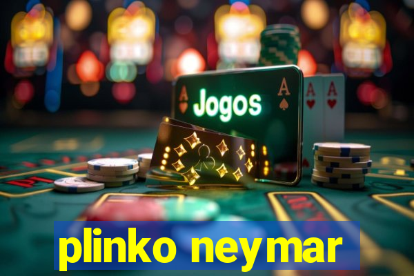 plinko neymar