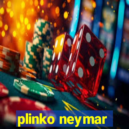 plinko neymar