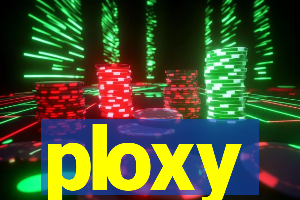 ploxy