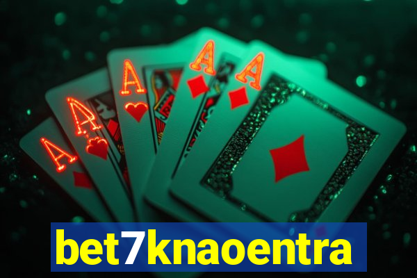 bet7knaoentra